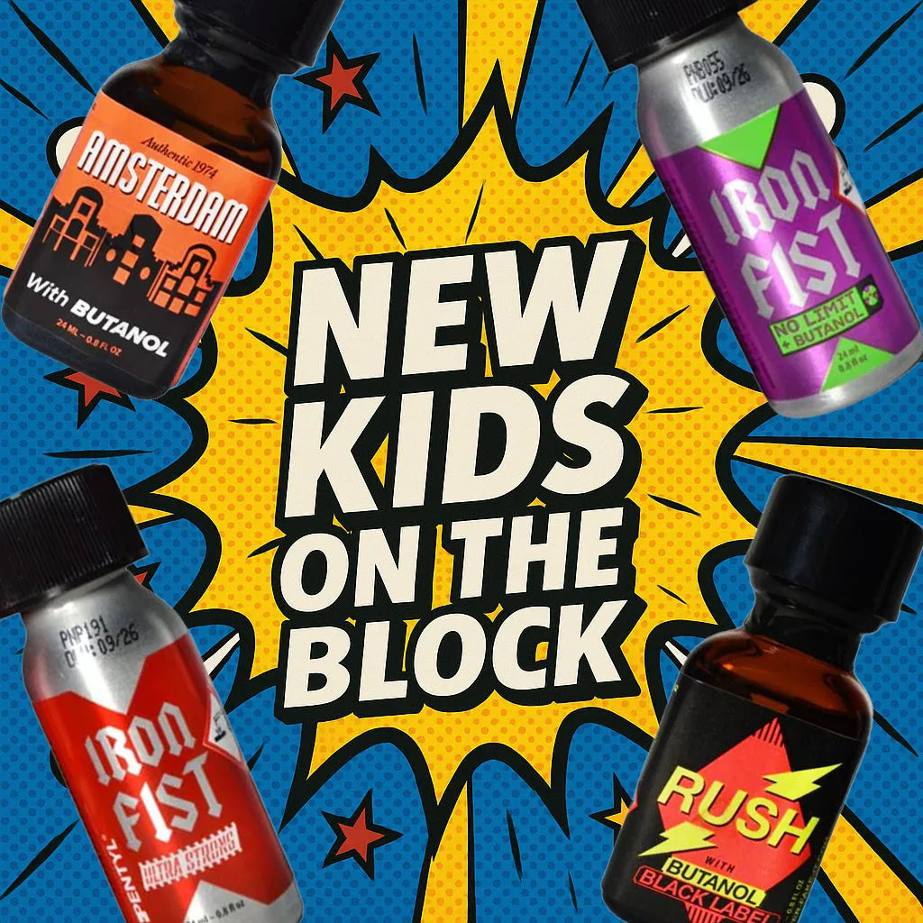 'New Kids on the Block' promotional banner with Iron Fist, Rush, and Amsterdam poppers bottles